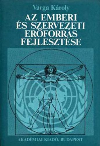Varga K�roly - Az emberi �s szervezeti er�forr�s fejleszt�se