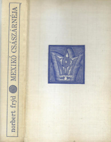 Norbert Fryd - Mexik� cs�sz�rn�ja