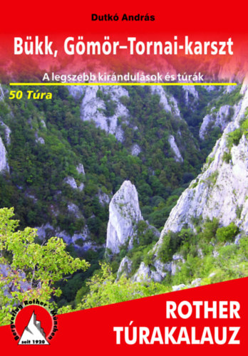 Dutk Andrs - Bkk, Gmr-Tornai-karszt Rother trakalauz