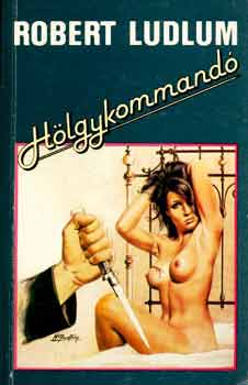 Robert Ludlum - H�lgykommand�