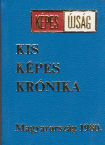 Kis k�pes kr�nika - Magyarorsz�g 1980 (sz�mozott) (minik�nyv)