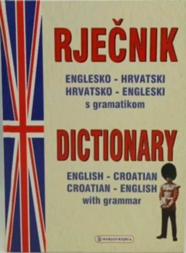 Englesko-hrvatski, hrvatsko-engleski rječnik s gramatikom (angol-horvát)