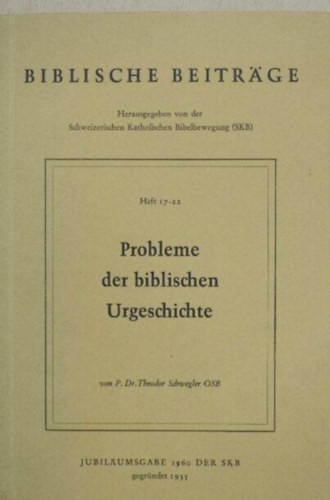 Theodor Schwegler - Probleme der biblischen Urgeschiechte