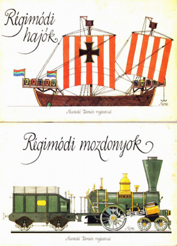 Sulyok Magda (szerk.) - 2 db Régimódi könyv ( együtt ) 1. Régimódi mozdonyok, 2. Régimódi hajók