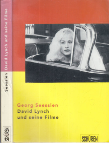 Georg Seesslen - David Lynch und seine Filme
