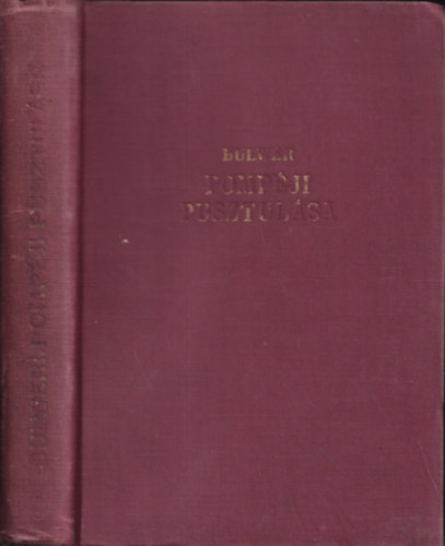 Bulwer - Pompji pusztulsa (Gal Mzes tdolgozsa)