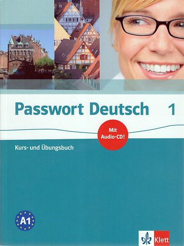Ulrike Albrecht; Dorothea Dane; Christian Fandrych; Gaby Grsshaber; Uta Henningsen; Angela Kilimann; Tina Schafer - Passwort Deutsch 1. - Kurs- und bungsbuch mit Audio-CD
