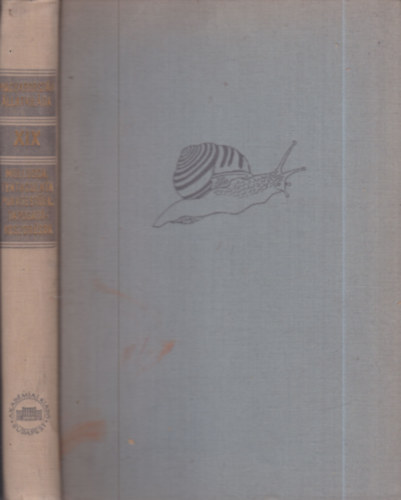 Dr. Székessy Vilmos (szerk.) - Magyarország állatvilága XIX.- Puhatestűek, Tapogatókoszorúsok (Mollusca, Tentaculata)
