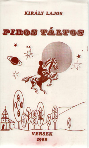 Kirly Lajos - Piros tltos (Versek)