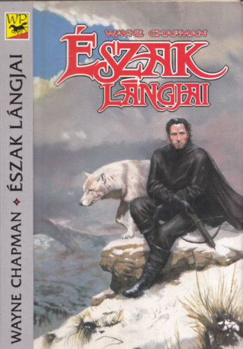 Wayne Chapman - Észak lángjai