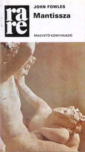 John Fowles - Mantissza