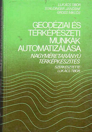 Lukcs-Staudinger-Gross - Geodziai s trkpszeti munkk automatizlsa