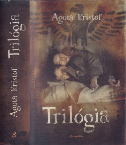 Agota Kristof - Trilgia
