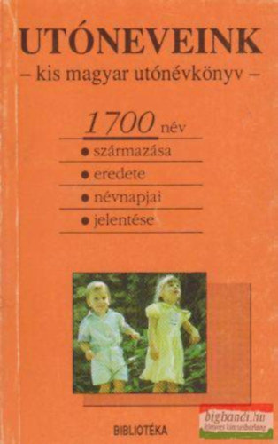 Laik gnes  (szerk.) - Utneveink - Kis magyar utnvknyv