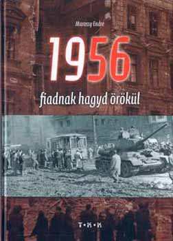 Marossy Endre - 1956 - Fiadnak hagyd rkl