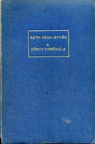 R�th-V�gh Istv�n - A k�nyv kom�di�ja