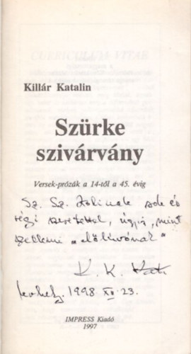 Killár Katalin - Szürke szivárvány - dedikált