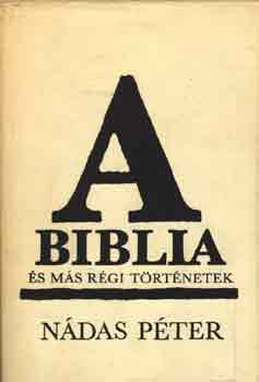 N�das P�ter - A Biblia �s m�s r�gi t�rt�netek