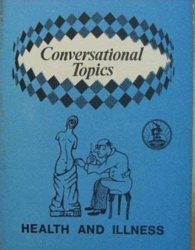 Dr. Z�nth� R�bert - Conversational Topics - Health and Illness