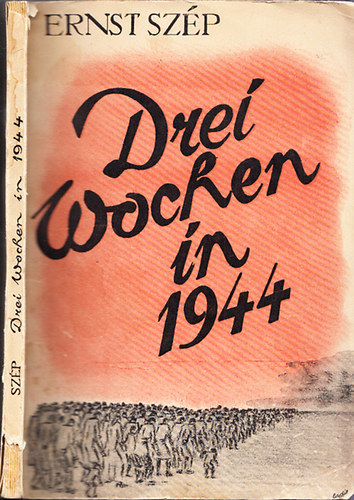 Szp Ernst - Drei Wochen in 1944