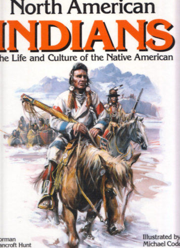 Norman Bancroft Hunt - North American Indians