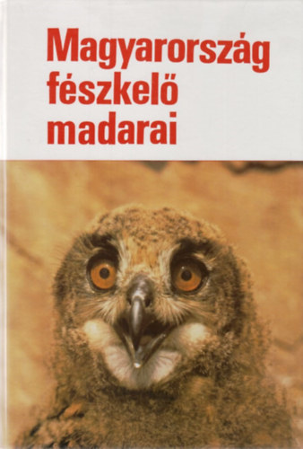 Haraszthy Lszl - Magyarorszg fszkel madarai