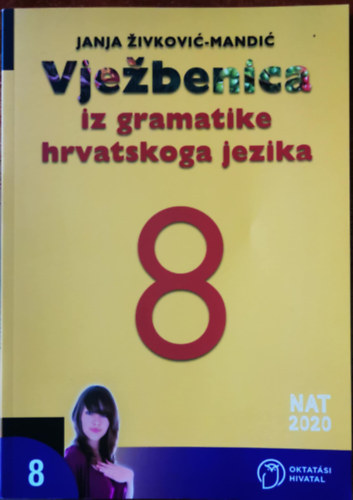 Janja �ivkovi�-Mandi� - Vje�benica iz gramatike hrvatskoga jezika za 8.