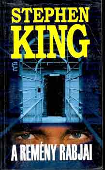 Stephen King - A remény rabjai