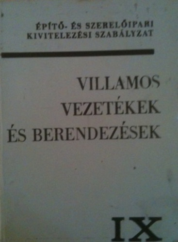 �p�t�s�gyi T�j�koztat� K�zpont - Villamos vezet�kek �s berendez�sek IX.