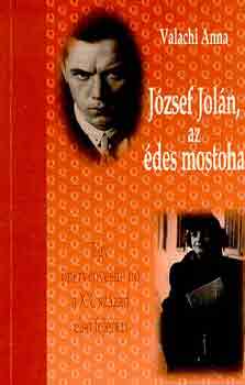Valachi Anna - József Jolán, az édes mostoha