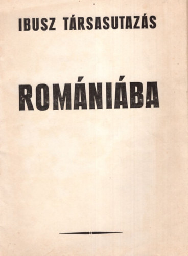 IBUSZ t�rsasutaz�s Rom�ni�ba