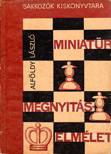 Alfldy Lszl - Miniatr megnyitselmlet