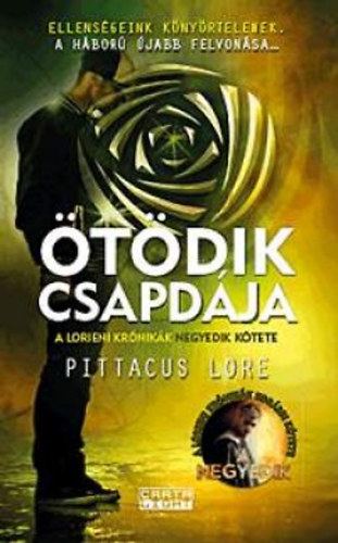 Pittacus Lore - Ötödik csapdája