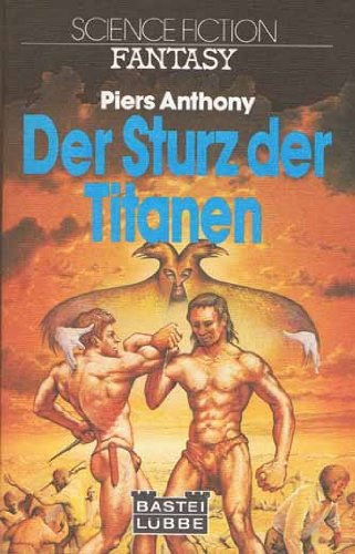 Piers Anthony - Der Sturz der Titanen