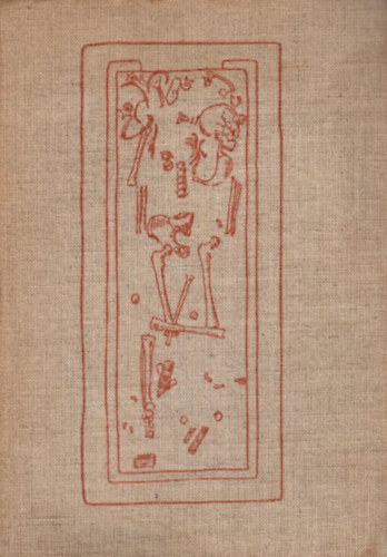 Dr. Kiszely István - Sírok, csontok, emberek (Embertan a régészetben)