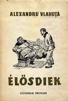 Alexandru Vlahutá - Élősdiek