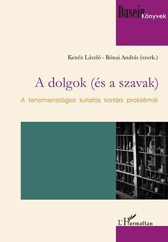 Kenz Lszl; Rnai Andrs  (szerk.) - A dolgok (s a szavak)
