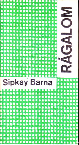 Sipkay Barna - Rágalom