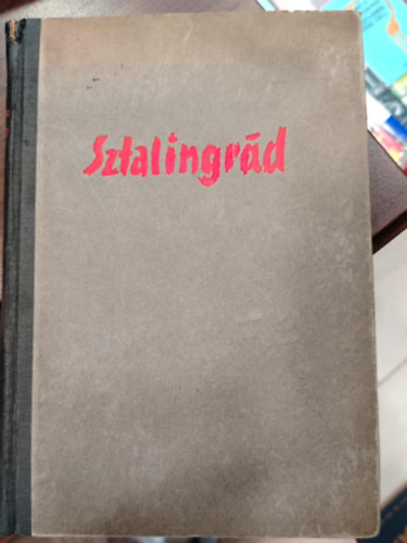 Theodor Plievier - Szt�lingr�d