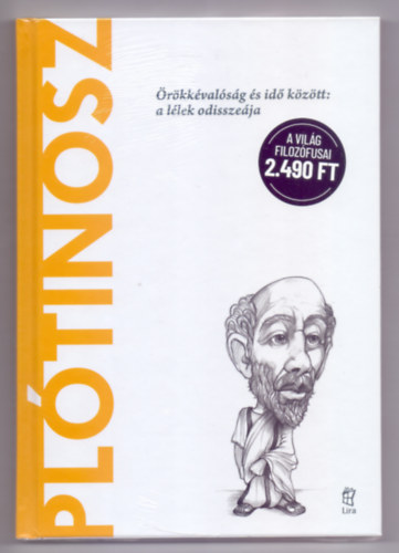 Antonio Dopazo Gallego - Pl�tinosz - �r�kk�val�s�g �s id� k�z�tt: a l�lek odissze�ja (A vil�g filoz�fusai)