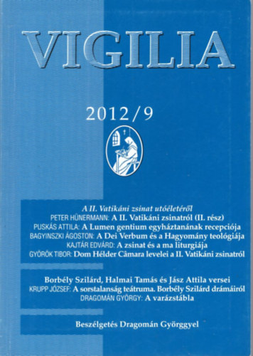 Halmai Tamás, Lukács László Székely Magda - 4 db Vigilia 2012. évf. 9, 10, 11, 12. sz.