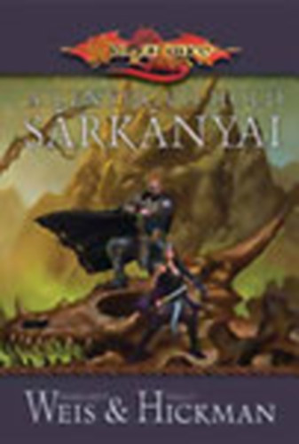 Margaret Weis; Tracy Hickman - A lenyugv hold srknyai (Dragonlance)