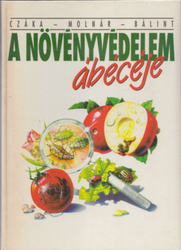 Cz�ka Sarolta, Moln�r M�ria B�lint J�nos - A n�v�nyv�delem �b�c�je
