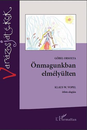 Gbel Orsolya - nmagunkban elmlylten