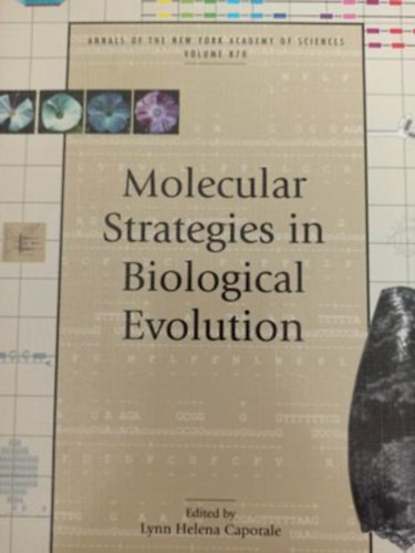 Molecular Strategies in biological evolution (Molekulris stratgik a biolgiai evolciban- Angol nyelv)