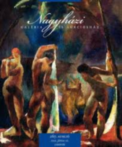 Nagyházi galéria - Nagyházi Galéria és Aukciósház 267. aukció (2021. június 8-10.)
