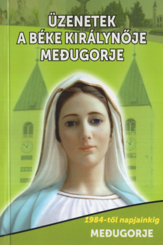 zenetek a bke kirlynje medugorje