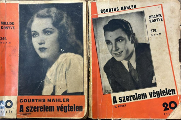 Courths Mahler - A szerelem v�gtelen I-II. k�tetben - Milli�k K�nyve 269-270. sz.