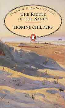Erskine Childers - The Riddle of the Sands