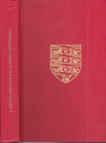 N�das Gyula Dr. - A XXXVII. Magyar Tal�lkoz� kr�nik�ja